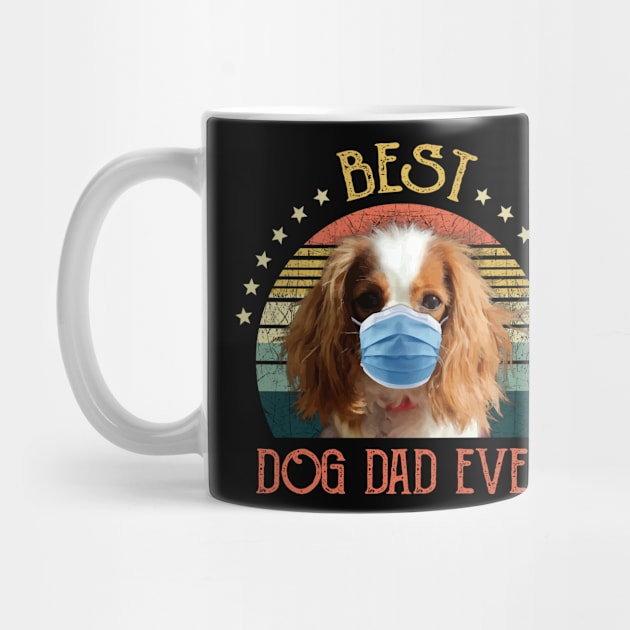 Mens Best Dog Dad Ever Cavalier King Charles Spaniel Fathers Day Gift by gussiemc